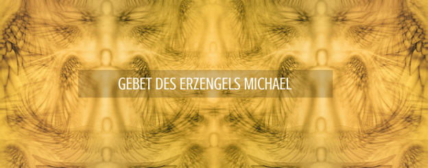 Gebet des Erzengels Michael